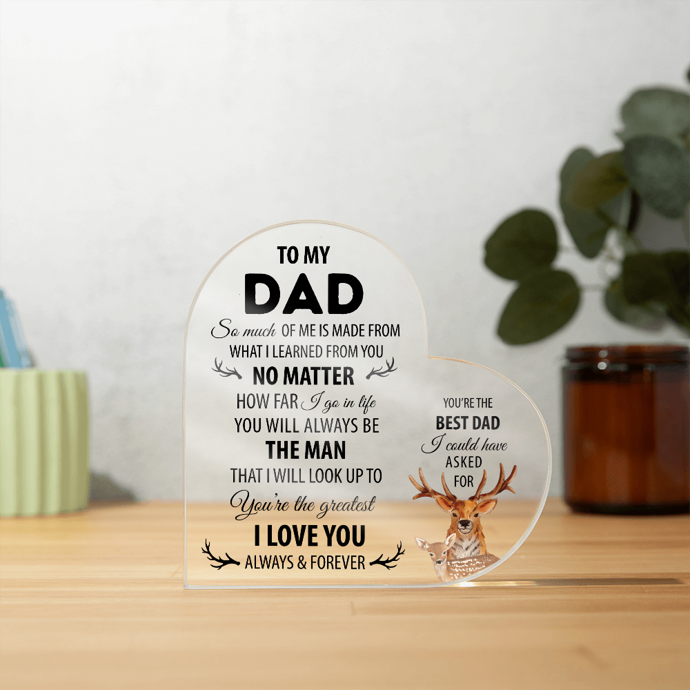 To My Dad – Acrylic Keepsake Gift | I Love You Always & Forever