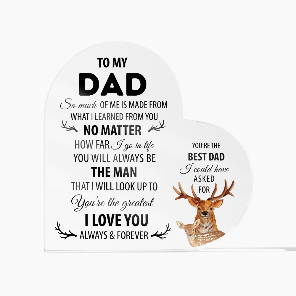 To My Dad – Acrylic Keepsake Gift | I Love You Always & Forever