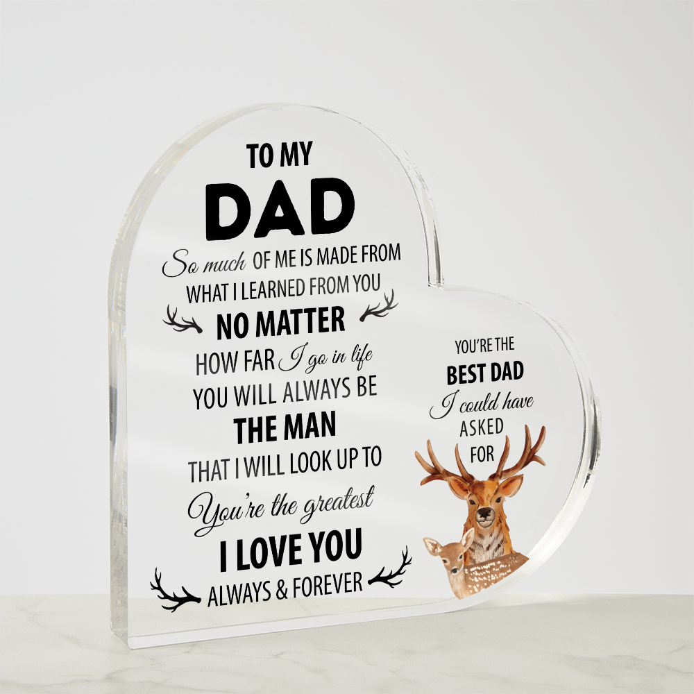 To My Dad – Acrylic Keepsake Gift | I Love You Always & Forever