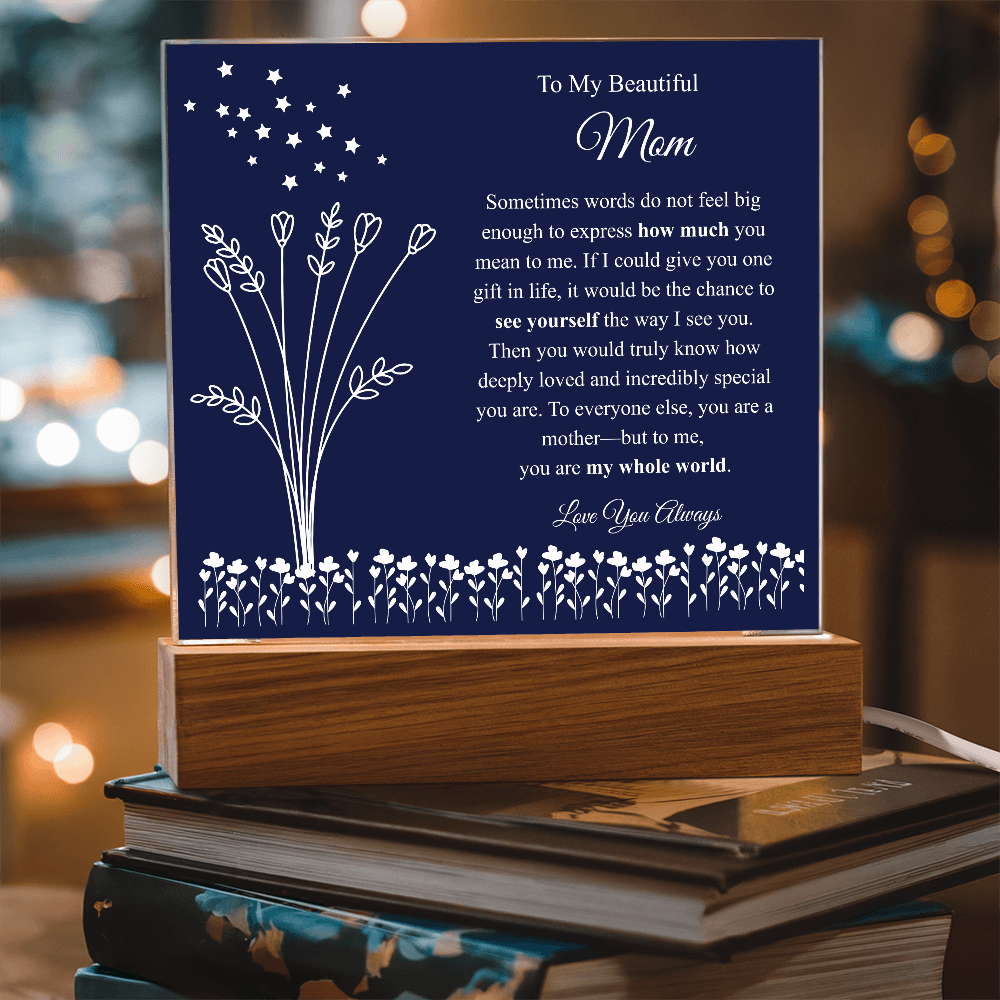To My Beautiful Mom – Personalized LED Acrylic Keepsake Plaque